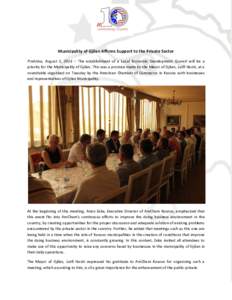 Municipality of Gjilan Affirms Support to the Private Sector Prishtina, August 5, 2014 – The establishment of a Local Economic Development Council will be a priority for the Municipality of Gjilan. This was a promise m
