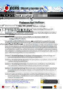 Short course on  Snowball Earth by  Professor Paul Hoffman