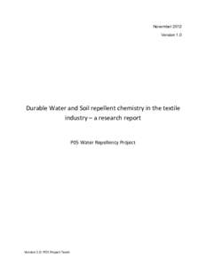 November 2012 Version 1.0 Durable Water and Soil repellent chemistry in the textile industry – a research report