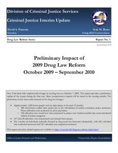 Preliminary Impact of 2009 Drug Law Reform, Oct 2009-Sept 2010