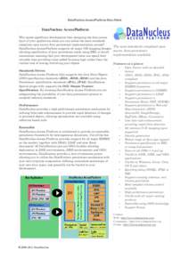 DataNucleus AccessPlatform Data Sheet  DataNucleus AccessPlatform Why spend significant development time designing the data access  layer of your application when you can utilise the most standards