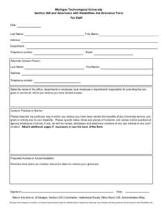 Michigan Technological University Section 504 and Americans with Disabilities Act Grievance Form For Staff Date: Last Name:
