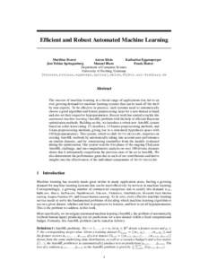 Efficient and Robust Automated Machine Learning  Matthias Feurer Aaron Klein Katharina Eggensperger Jost Tobias Springenberg