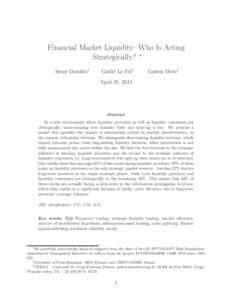 Financial Market Liquidity: Who Is Acting Strategically? ∗ Serge Darolles† Gaëlle Le Fol∗