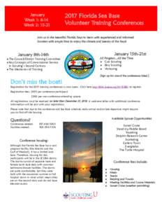 January Week 1: 8-14 Week 2: Florida Sea Base Volunteer Training Conferences