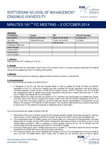MINUTES 161TH FC MEETING – 2 OCTOBER 2014 Attendees FC Members Gabi Helfert Jan Sirks Jelle de Vries