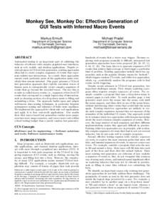 Monkey See, Monkey Do: Effective Generation of GUI Tests with Inferred Macro Events Markus Ermuth Michael Pradel