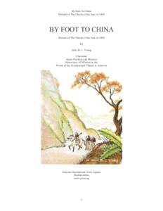 By Foot To China Mission of The Church of the East, to 1400 BY FOOT TO CHINA Mission of The Church of the East, to 1400 By