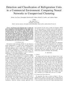 Detection and Classification of Refrigeration Units in a Commercial Environment: Comparing Neural Networks to Unsupervised Clustering J´erˆome Van Zaen, Christopher Moufawad El Achkar, Rafael E. Carrillo, and Andreas H