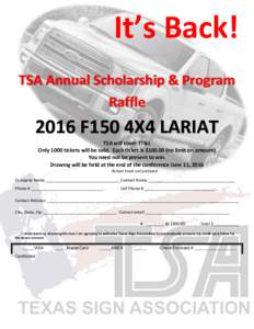 It’s Back! TSA Annual Scholarship & Program Raffle 2016 F150 4X4 LARIAT TSA will cover TT&L