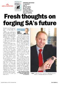 Adelaide Advertiser 11-Jan-2011 Page: 30 Business Journal By: Lance Worrall Market: Adelaide