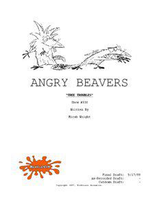 ANGRY BEAVERS “TREE TROUBLES” Show #530