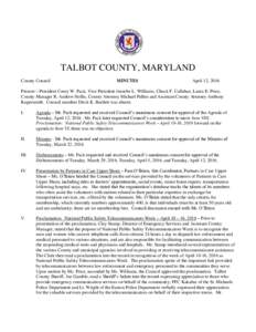 TALBOT COUNTY, MARYLAND County Council MINUTES  April 12, 2016