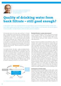 Urs von Gunten is Head of the Drinking Water Competence Centre at Eawag and of the Laboratory for Water Quality and Treatment at the EPFL. [removed] Quality of drinking water from bank filtrate – still goo