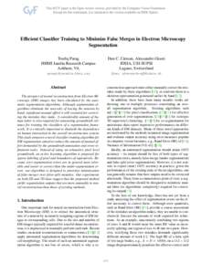 Efficient Classifier Training to Minimize False Merges in Electron Microscopy Segmentation Toufiq Parag HHMI Janelia Research Campus Ashburn, VA