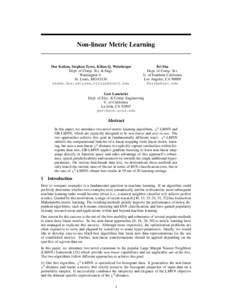 Non-linear Metric Learning  Dor Kedem, Stephen Tyree, Kilian Q. Weinberger Dept. of Comp. Sci. & Engi. Washington U. St. Louis, MO 63130