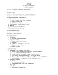 AGENDA OF THE BOARD OF DIRECTORS AUGUST 20, CALL TO ORDER - OPENING STATEMENT 2. ROLL CALL