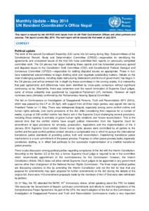 Monthly Update – May 2014 UN Resident Coordinator’s Office Nepal This report is issued by the UN RCO with inputs from its UN Field Coordination Offices and other partners and sources. The report covers May[removed]The 