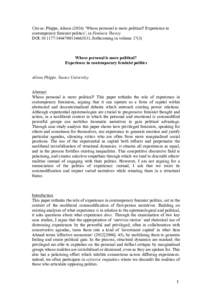 Cite as: Phipps, Alison (2016) ‘Whose personal is more political? Experience in contemporary feminist politics’, in Feminist Theory DOI:, forthcoming in volumeWhose personal is more pol