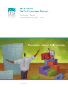The California Pay For Performance Program The Second Chapter Measurement YearsInnovation Through Collaboration