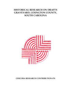 Historical Research on Drafts Graveyard, Lexington County, South Carolina