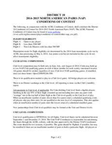DISTRICTNORTH AMERICAN PAIRS (NAP) CONDITIONS OF CONTEST The following, in conjunction with the ACBL Conditions of Contest, shall constitute the District 10 Conditions of Contest forNorth America