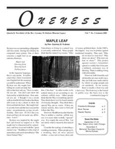 ONENESS Quarterly Newsletter of the Rev. Gyomay M. Kubose Dharma Legacy Vol. 7 No. 3 AutumnMAPLE LEAF