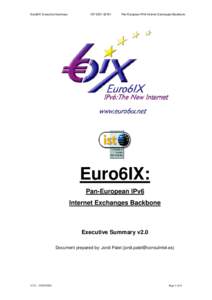 Euro6IX: Executive Summary  ISTPan-European IPv6 Internet Exchanges Backbone