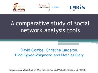 Membre de  Membre de A comparative study of social network analysis tools