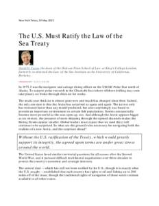 New York Times, 19 MayThe U.S. Must Ratify the Law of the Sea Treaty  David D. Caron, the dean of the Dickson Poon School of Law at King’s College London,