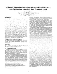 Browser-Oriented Universal Cross-Site Recommendation and Explanation based on User Browsing Logs Yongfeng Zhang Department of Computer Science and Technology Tsinghua University, Beijing, 100084, China
