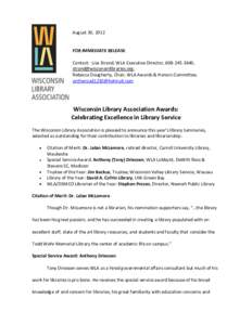 August 30, 2012  FOR IMMEDIATE RELEASE Contact: Lisa Strand, WLA Executive Director, , ; Rebecca Dougherty, Chair, WLA Awards & Honors Committee,