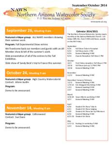 September/Octoberwww.naws-az.org September	
  26,	
  Mee-ng	
  9	
  am	
   Featured	
  cri-que	
  group:	
  	
  ALL	
  NAWS	
  members	
  showing	
  