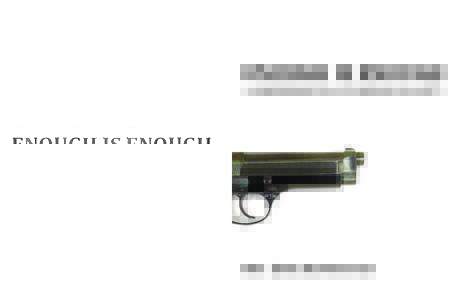ENOUGH IS ENOUGH A COMPREHENSIVE PLAN TO IMPROVE GUN SAFETY REP. EARL BLUMENAUER  ENOUGH IS ENOUGH