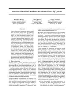 Ecient Probabilistic Inference with Partial Ranking Queries Jonathan Huang Ashish Kapoor  Carlos Guestrin