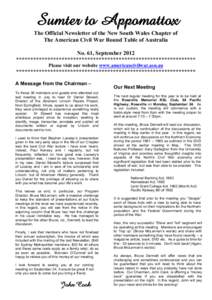 Sumter to Appomattox The Official Newsletter of the New South Wales Chapter of The American Civil War Round Table of Australia No. 61, September 2012 *************************************************************** Please