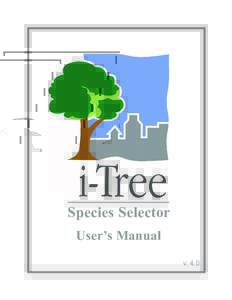 Species Selector User’s Manual v. 4.0 i-Tree is a cooperative initiative