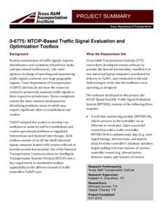 PROJECT SUMMARY Texas Department of Transportation[removed]: NTCIP-Based Traffic Signal Evaluation and Optimization Toolbox Background