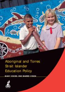 Aboriginal and Torres Strait Islander Education Policy MANY VOICES: ONE SHARED VISION  ceo