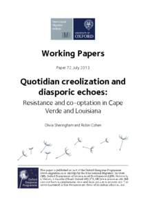 Working Papers Paper 72, July 2013 Quotidian creolization and diasporic echoes: Resistance and co-optation in Cape