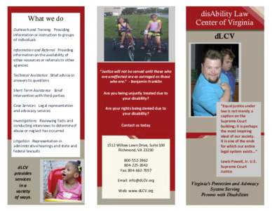 disAbility Law Center of Virginia What we do Outreach and Training Providing information or instruction to groups