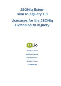 Usecases for the JSONiq Extension to XQuery