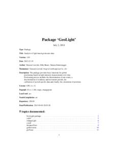 Package ‘GeoLight’ July 2, 2014 Type Package Title Analysis of light based geolocator data Version 1.03 Date[removed]