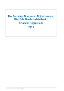 The Barnsley, Doncaster, Rotherham and Sheffield Combined Authority Financial RegulationsCombined Authority 2015 Financial Regulations