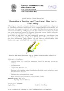Studien/Bachelor/Diplom/Masterarbeit  Simulation of Laminar and Transitional Flow over a Delta Wing Delta wings, or wings with a triangular planform, are an important reference configuration for applied high-performance 