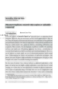 Annelies Van de Ven University of Melbourne Museum replicas: second-rate copies or valuable resource? Introduction