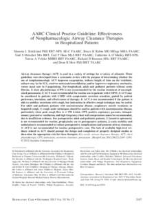 AARC Clinical Practice Guideline: Effectiveness of Nonpharmacologic Airway Clearance Therapies in Hospitalized Patients Shawna L Strickland PhD RRT-NPS AE-C FAARC, Bruce K Rubin MD MEngr MBA FAARC, Gail S Drescher MA RRT