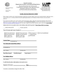 NAME CHANGE REQUEST FORM Please submit a legible copy of legal documentation supporting your name change with this form signed and dated. (Marriage license, divorce decree, etc.) You may send this form and supporting doc