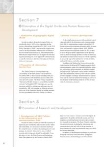 Section 7 Elimination of the Digital Divide and Human Resources Development 1 Elimination of geographic digital divide In order to achieve the goal of u-Japan Policy, or