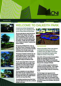 SeptemberWELCOME TO DALKEITH PARK A brand new architect designed park is now open for your enjoyment on the corner of Rose Street and Kent Road.